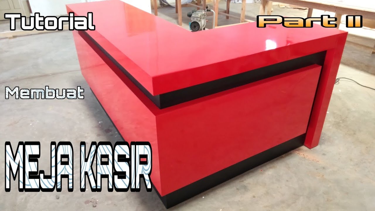 MEMBUAT MEJA KASIR SUDUT DARI TRIPLEK - Meja Kasir Leter L Part 2