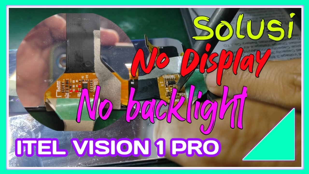 NO DISPLAY,NO BACKLIGHT ITEL VISION 1 PRO