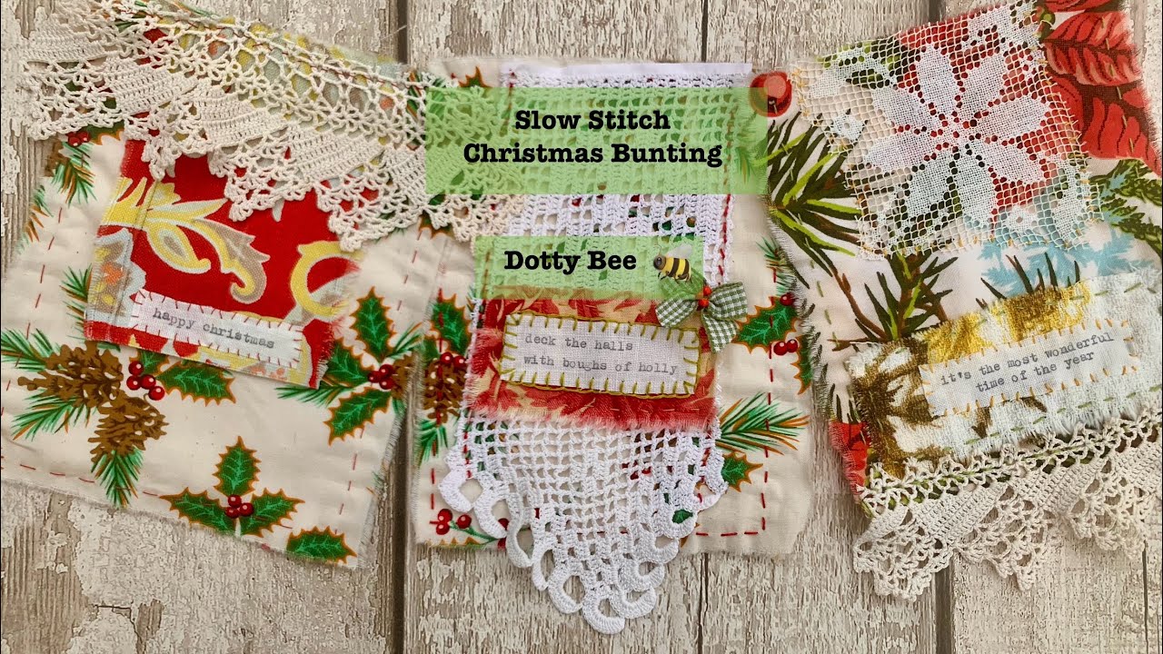 Christmas Bunting Slow Stitch Granny Chic Style #slowstitch #bunting #christmas #embroidery