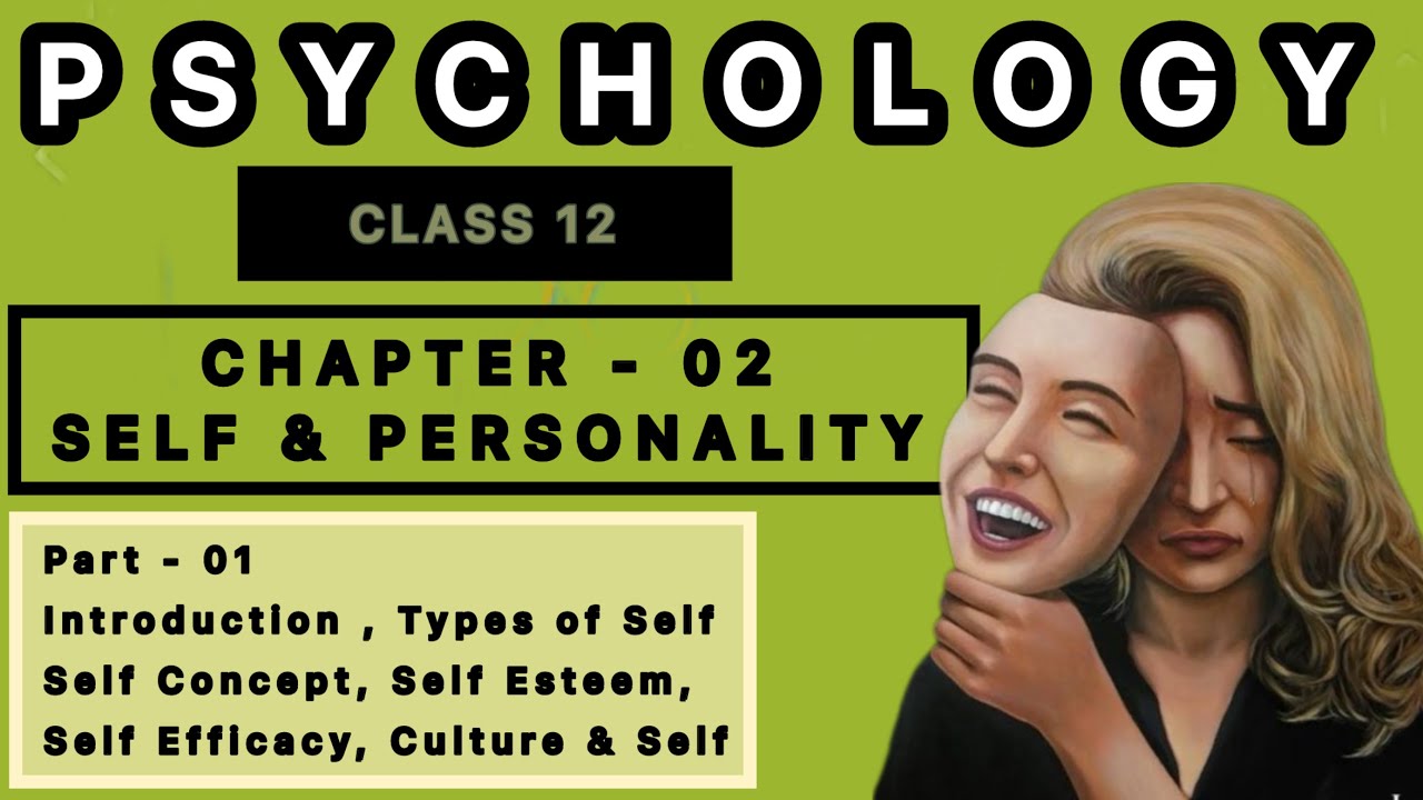 Self and Personality psychology class 12 chapter 2 part 1