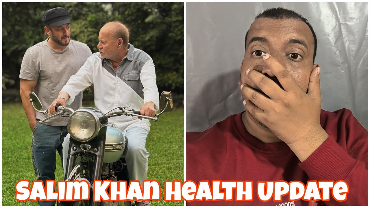 Salman Khan Father Salim Khan Health Update So Far