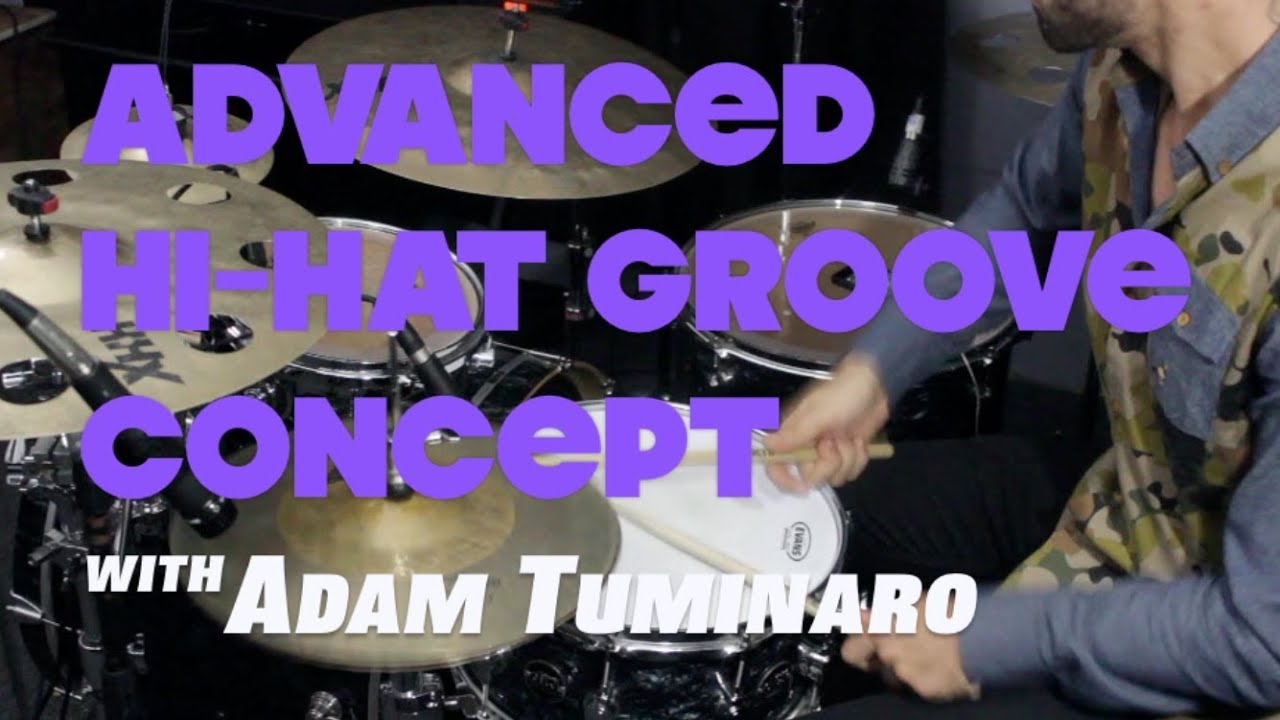 Expanding Your High Hat Grooves  - Advanced Drum Lesson