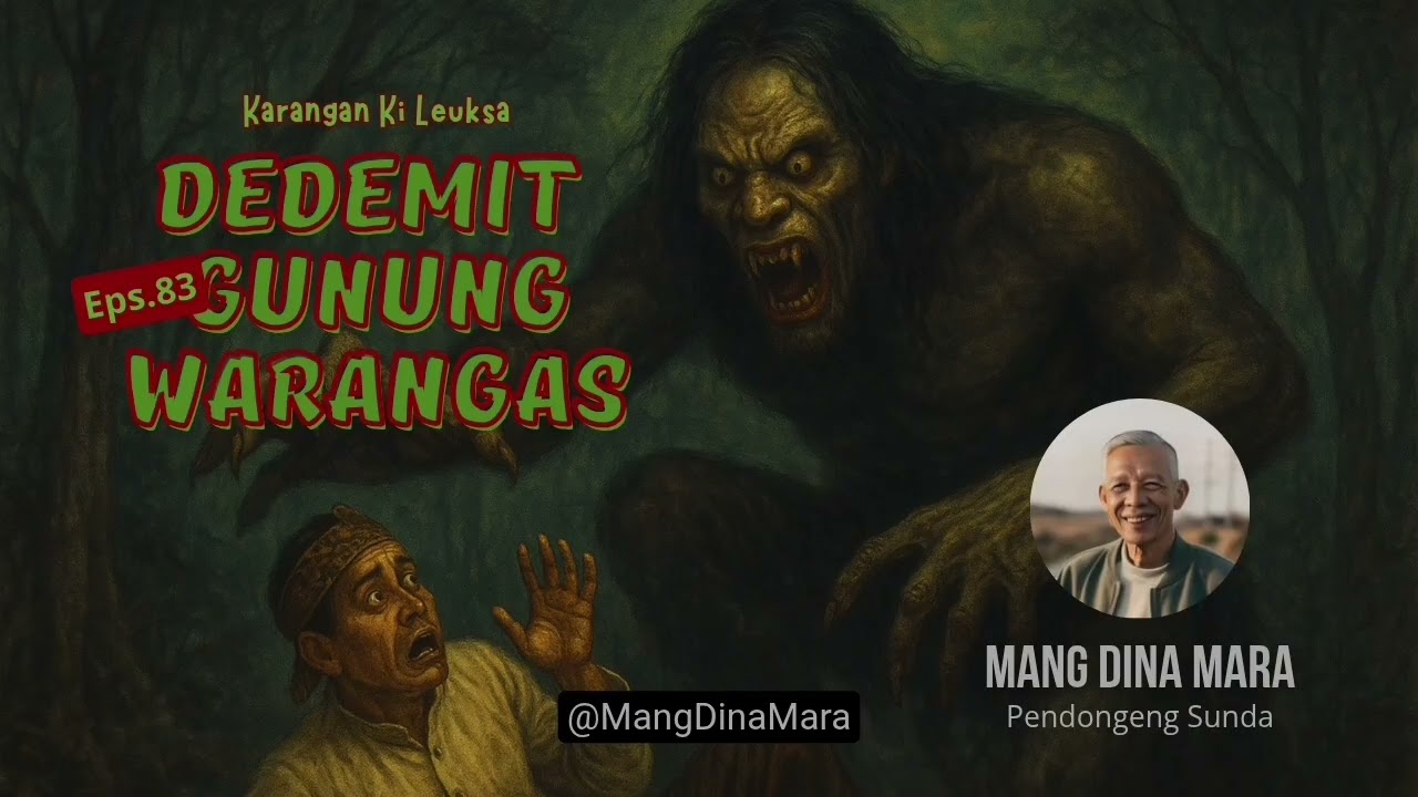 DEDEMIT GUNUNG WARANGAS Eps.83 Carita sunda Mang Dina Mara @MangDinaMara 