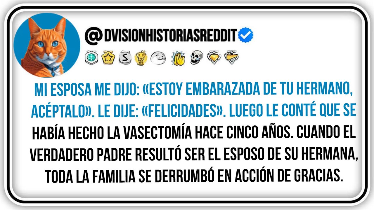 Mi Esposa Me Dijo: «estoy Embarazada De Tu Hermano, Acéptalo». Le Dije: «felicidades». Luego Le...