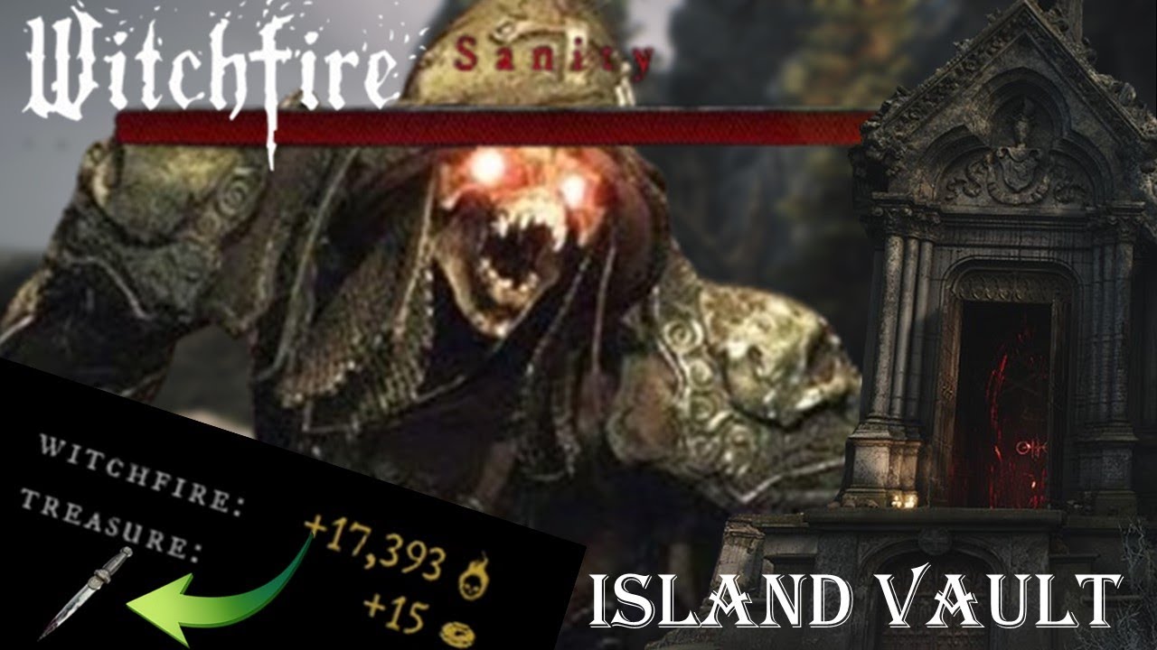 Island Vault - How to get Kirfane relic - Witchfire