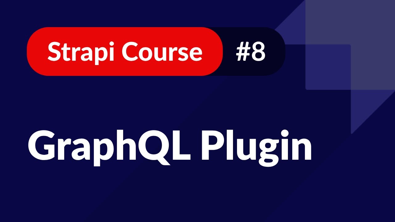 GraphQL Plugin Queries & Mutations (CRUD) 🚀 Strapi Course #8