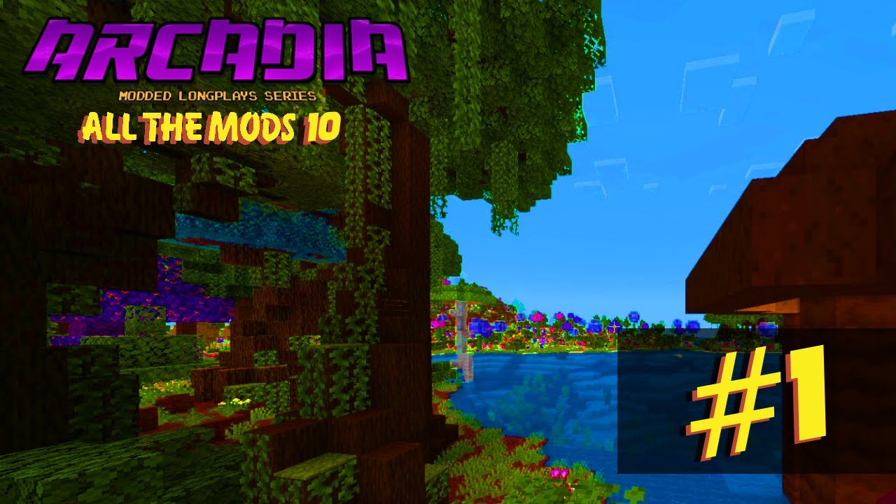 Arcadia | Longplay Series | All the Mods 10 (ATM10) #1: Starting Fresh