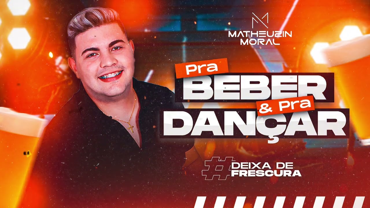 MATHEUZIN MORAL - REPERT&Oacute;RIO NOVO SETEMBRO &ldquo; PRA BEBER E DAN&Ccedil;AR &ldquo;