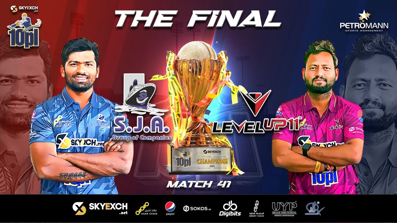 10PL | #MegaFinal I Match 41 I Level Up 11 vs S.J.A Shipping I Skyexch.net 10PL Season 4