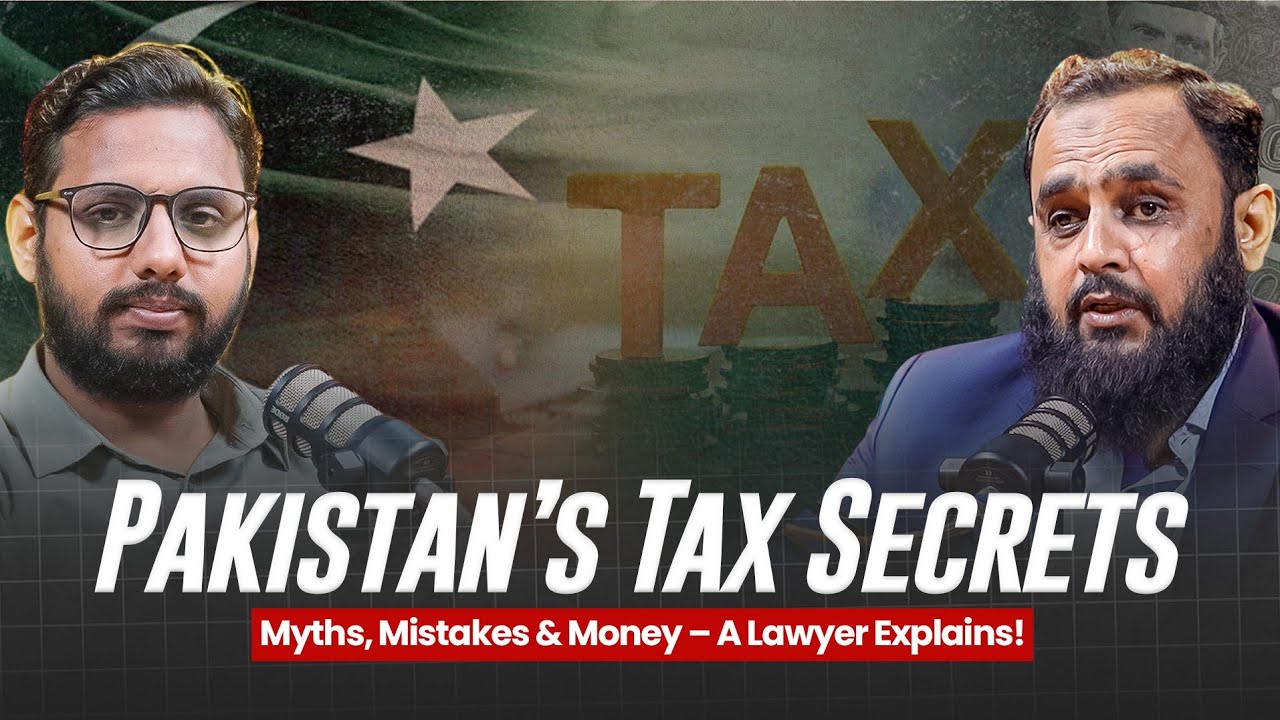 Pakistan&rsquo;s Tax System EXPLAINED: Myths, Secrets & Common Mistakes You Must Avoid. ft Ghulam Murtaza