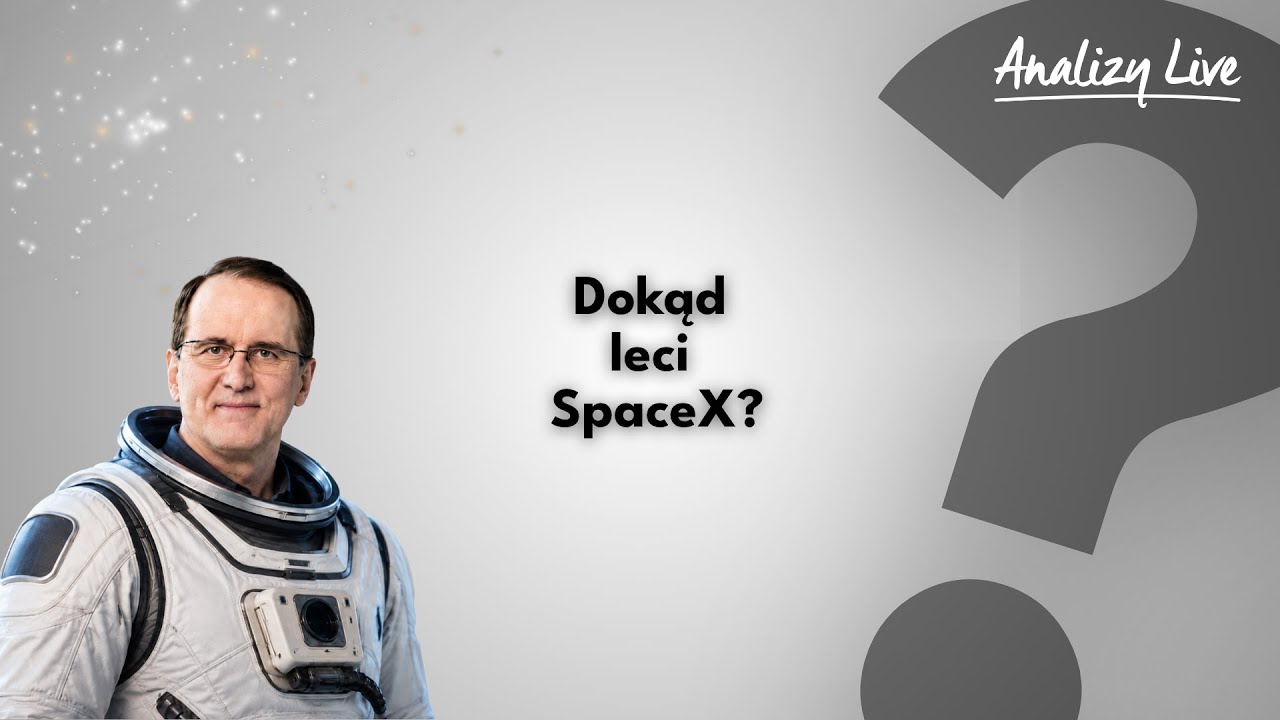 Dokąd leci SpaceX?  Tydzień od gigadebiutu  19.06.2026