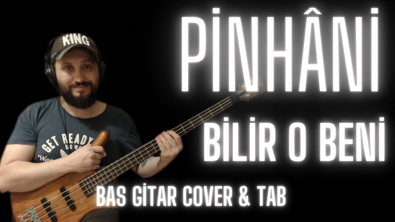 Pinhâni - Bilir O Beni  (Bass Cover + Tablı İnceleme)