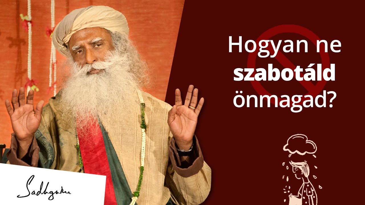 Hogyan ne szabotáld önmagad?