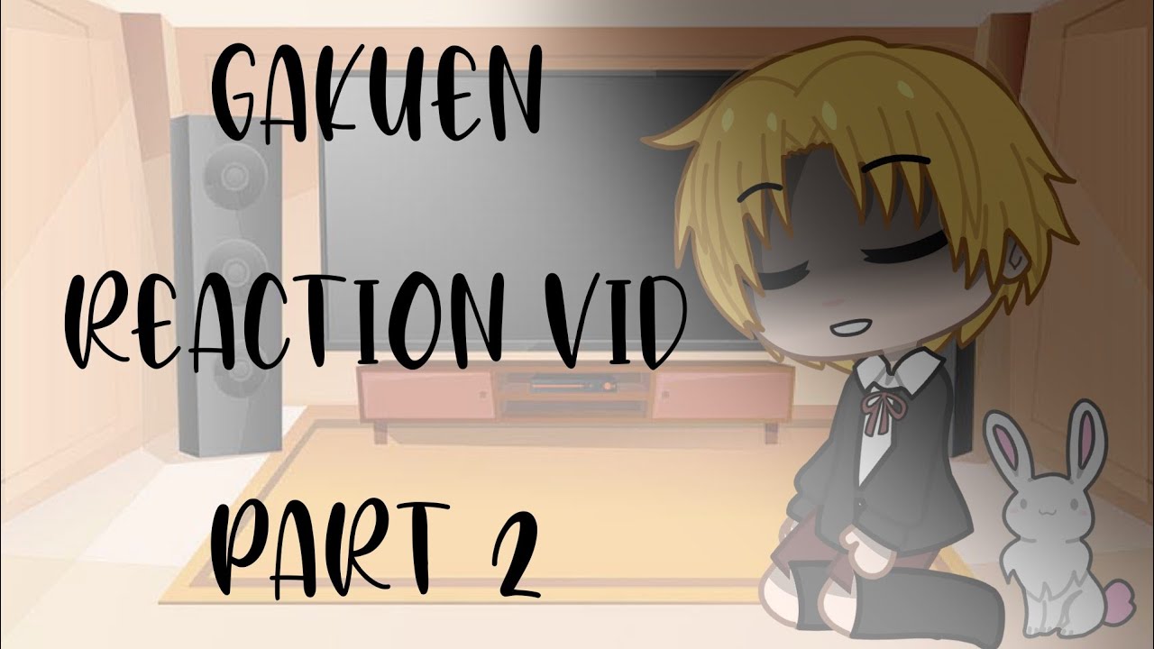 Gakuen Reaction Vid || ☆New Intro☆ || NatsuMikan *Manga Spoilers*