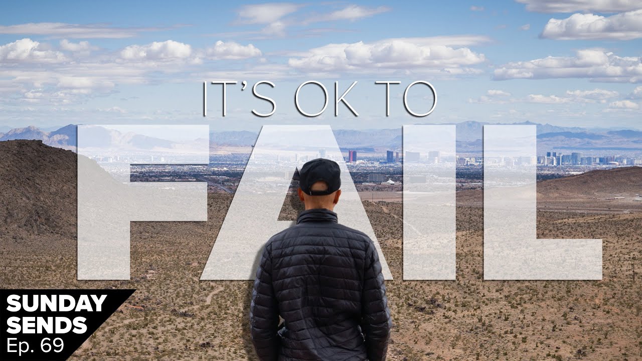 Ep. 69- It's OK to FAIL - Failure When Bouldering at your LIMIT
