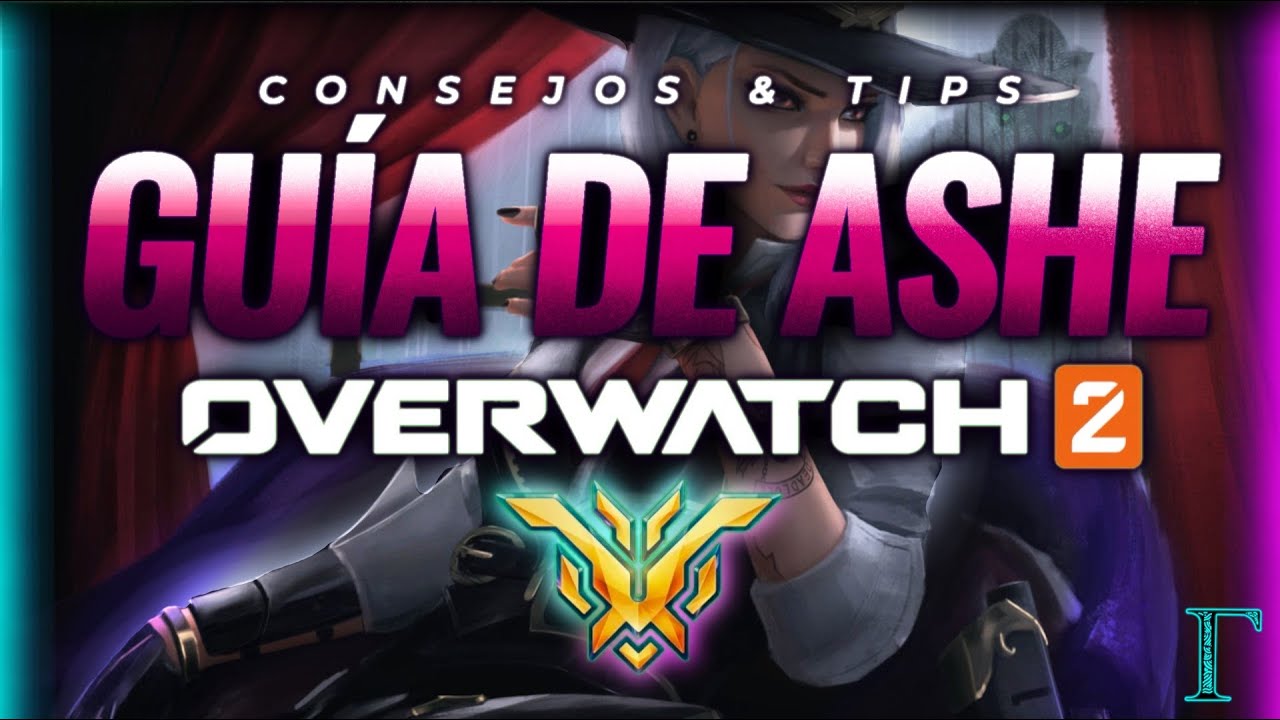 🧨 Consejos & Tips de Ashe ✨ Overwatch 2 | Guía de Overwatch 2