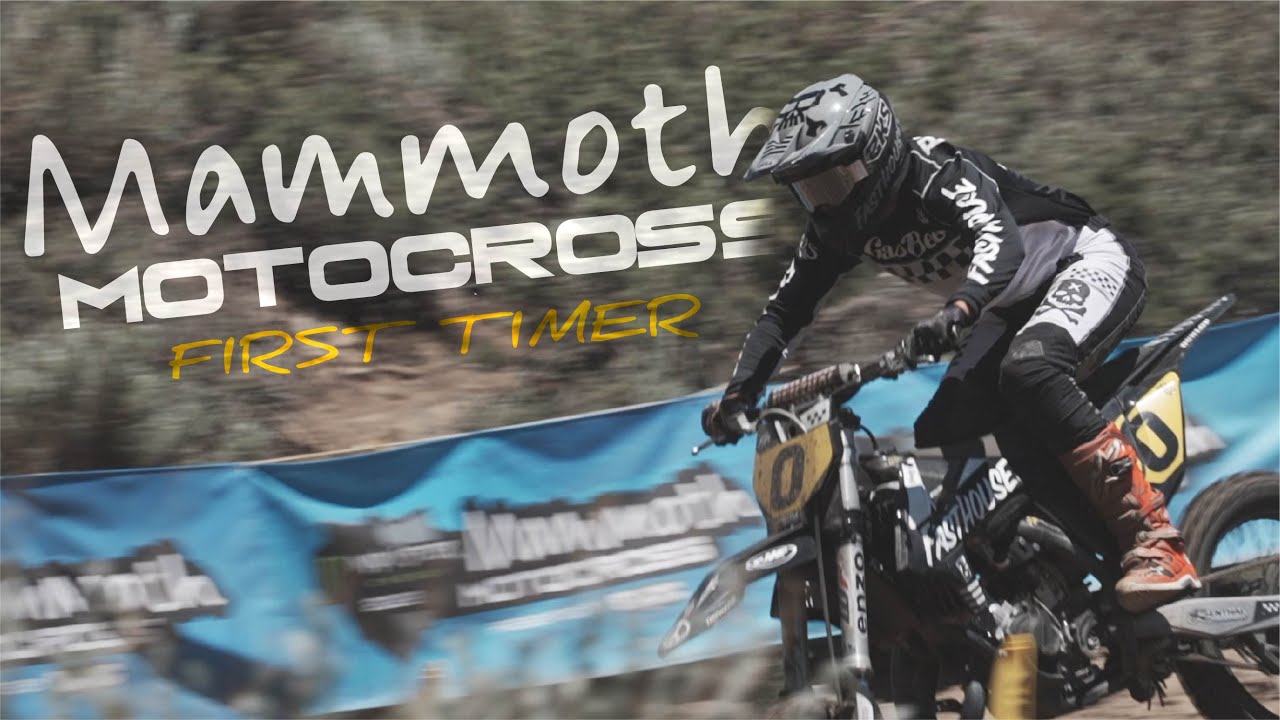 Mammoth Motocross | First Timer