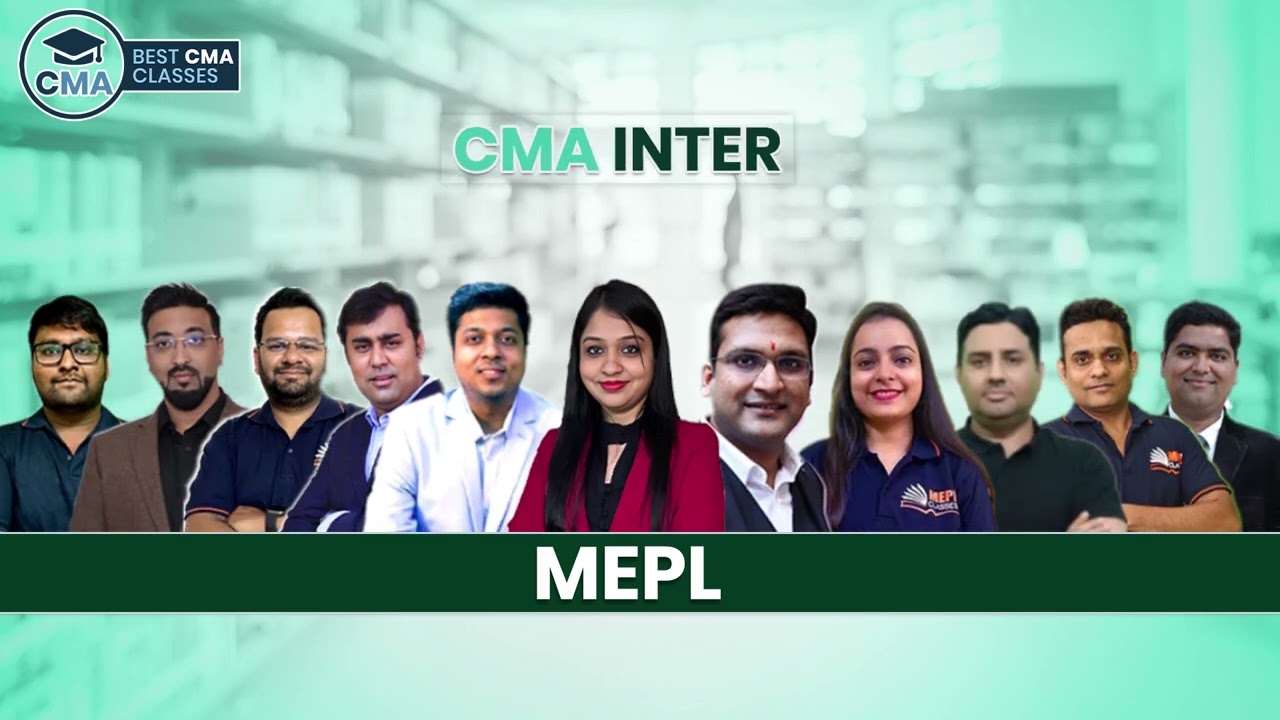 CMA Inter Video Lecture By Mepl Classes || Best CMA Classes