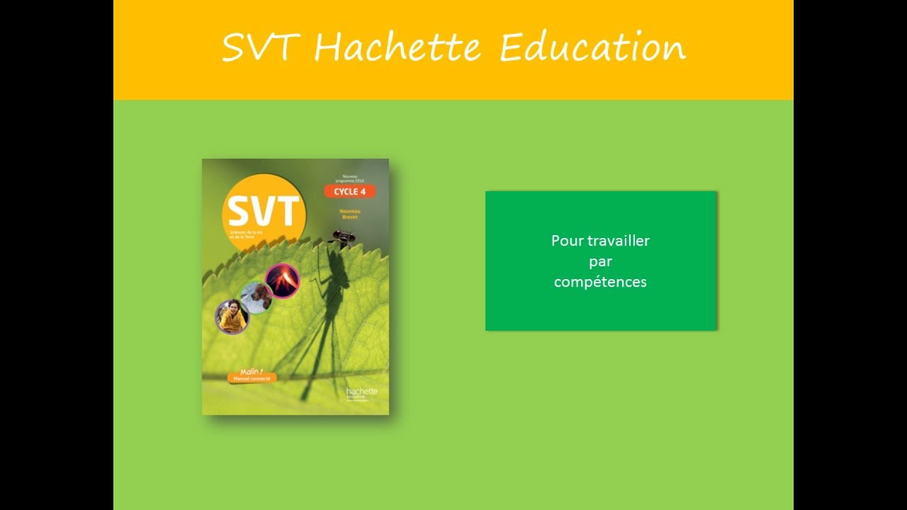 Comment travailler par comp&eacute;tences avec le manuel SVT cycle 4 Hachette &Eacute;ducation ?