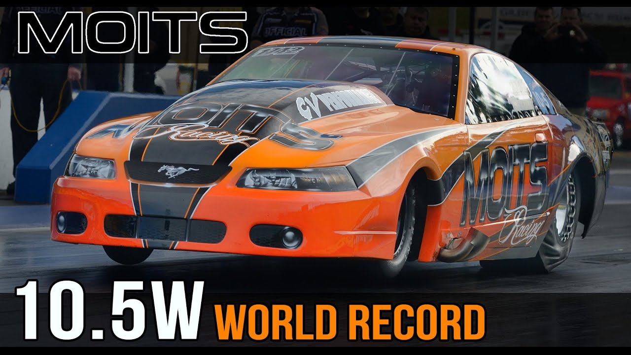 Outlaw 10.5W World Record | MOITS Racing Mustang