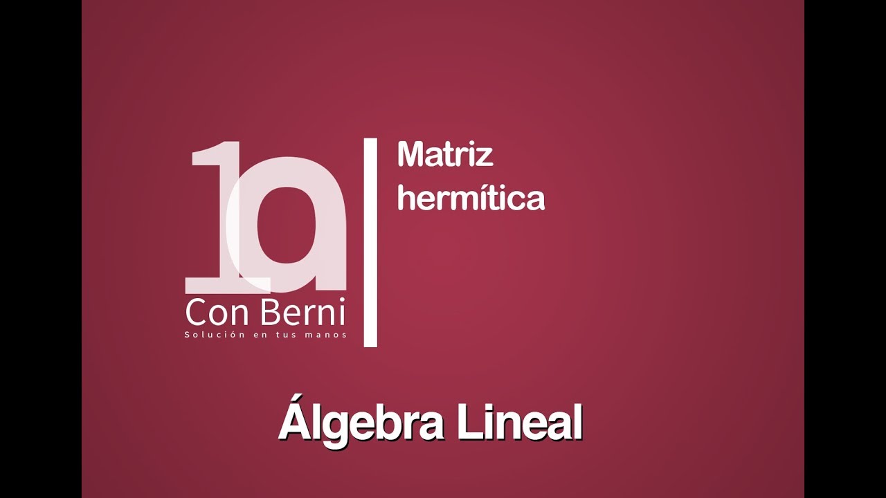 Matriz hermítica | Ejemplo 2