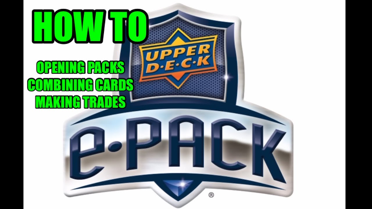 Upper Deck E-Pack. How-To. Opening Cards. Walkthrough and Information.