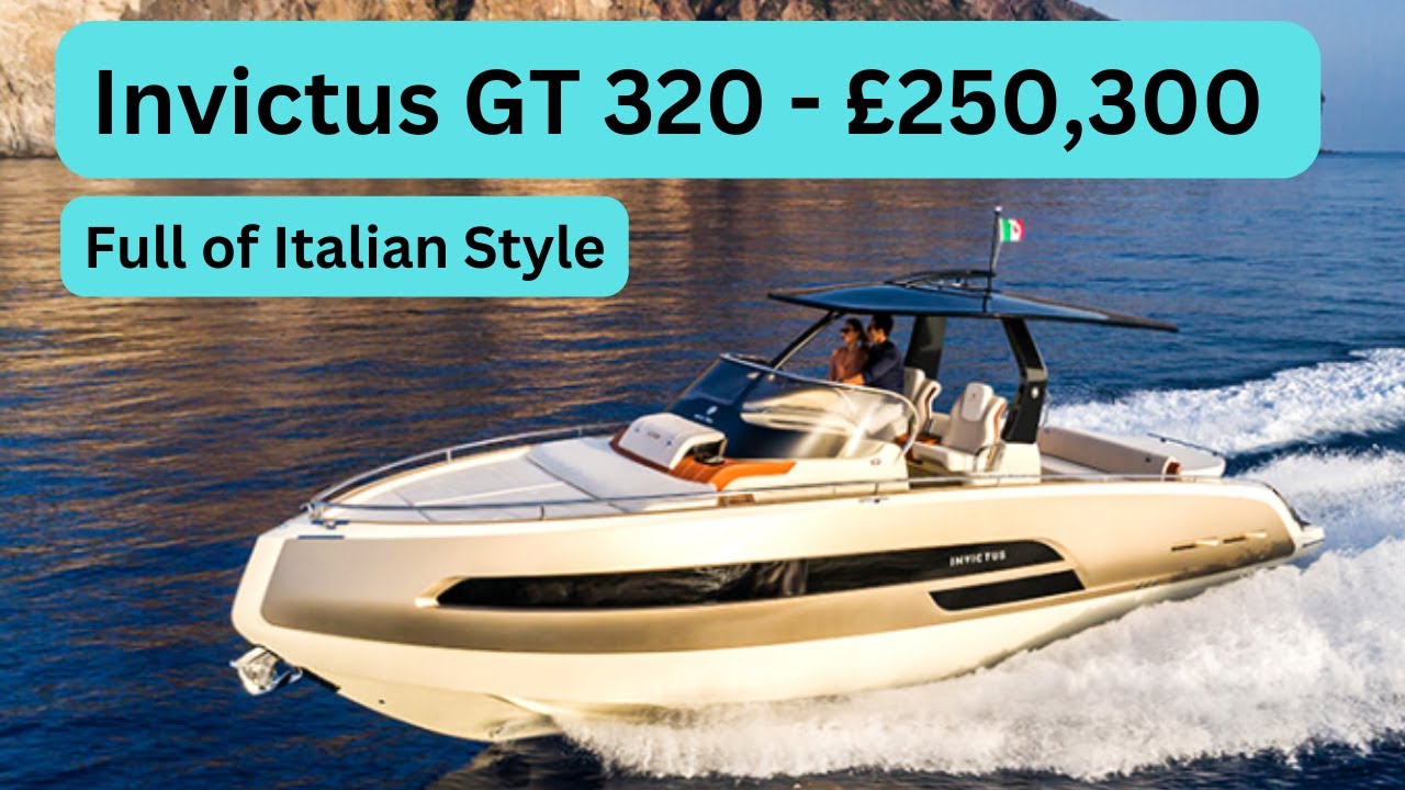 Boat Tout - Invictus GT 320 - £250,300 - Full of Italian Style