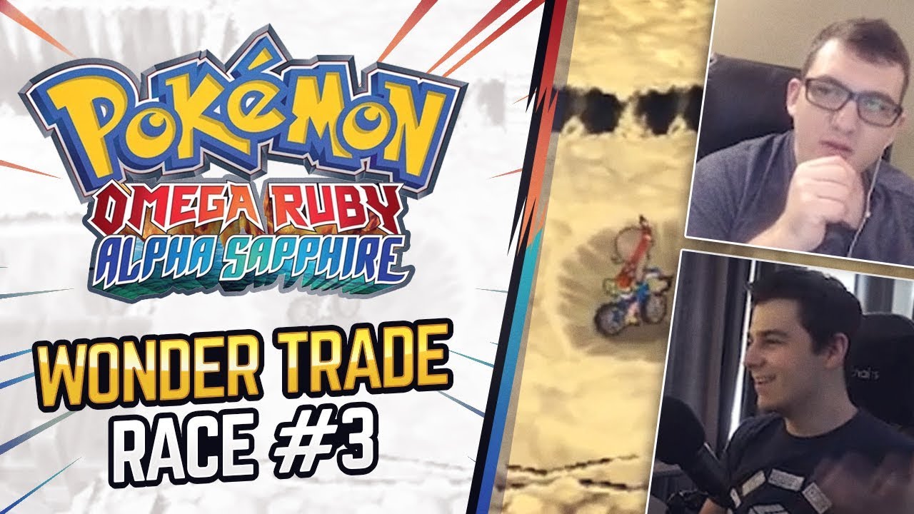 Wonder Trade Race vs Shenanagans #3 | Pokemon Omega Ruby/Alpha Sapphire ORAS