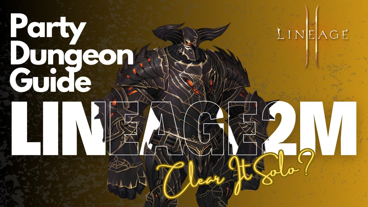Lineage2M SEA – Complete Guide to Party Dungeons (How to Prepare & Win Daily)