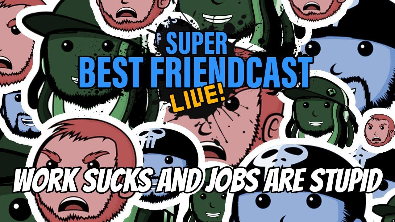 Super Best Friendcast Live: 