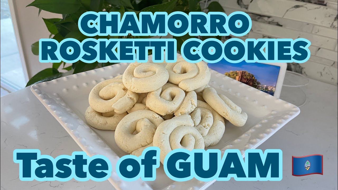 CHAMORRO ROSKETTI COOKIES/ TASTE Of GUAM 🇬🇺 2022