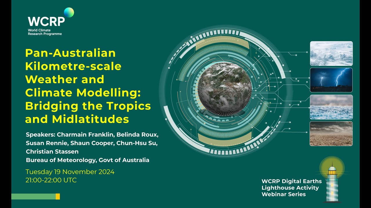 DE Webinar 7 - Pan-Australia Km-Scale Weather & Climate Modeling: Bridging Tropics & Midlatitudes