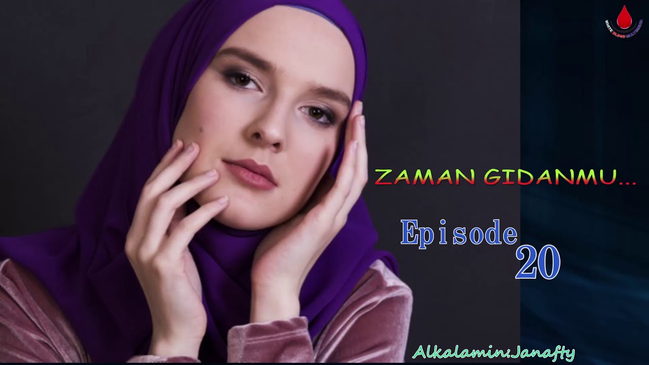 Zaman Gidanmu Mai cike da kunci da bakin ciki Episode 20