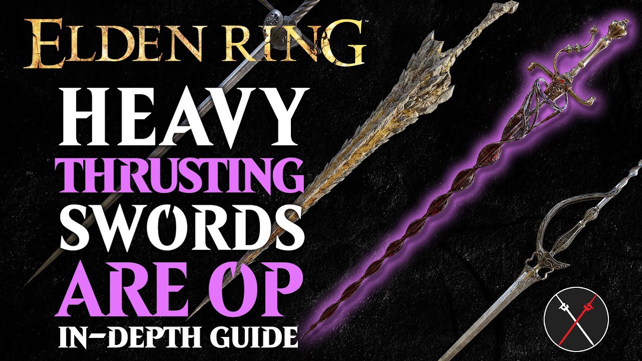 Heavy Thrusting Swords are the Best Weapon in Elden Ring -  All Heavy Thrusting Swords Breakdown