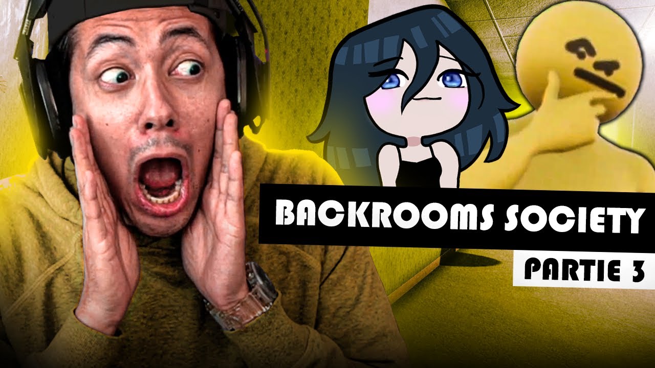 JE QUICKSCOPE LE MONSTRE !! ► BACKROOMS SOCIETY Ft ANEYARIS & GOUGOUL PARTIE 3
