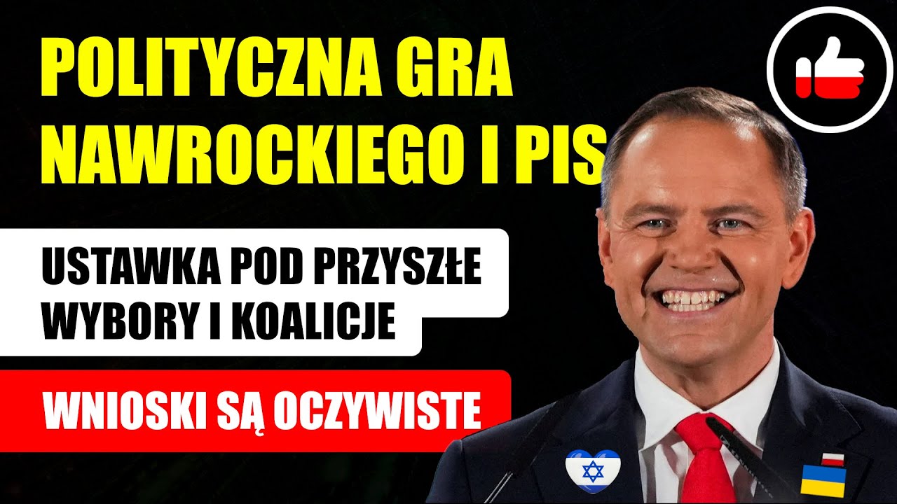 PIS i Nawrocki rozgrywają Polskę na przyszłe wybory | Szykują koalicje z Konfederacją