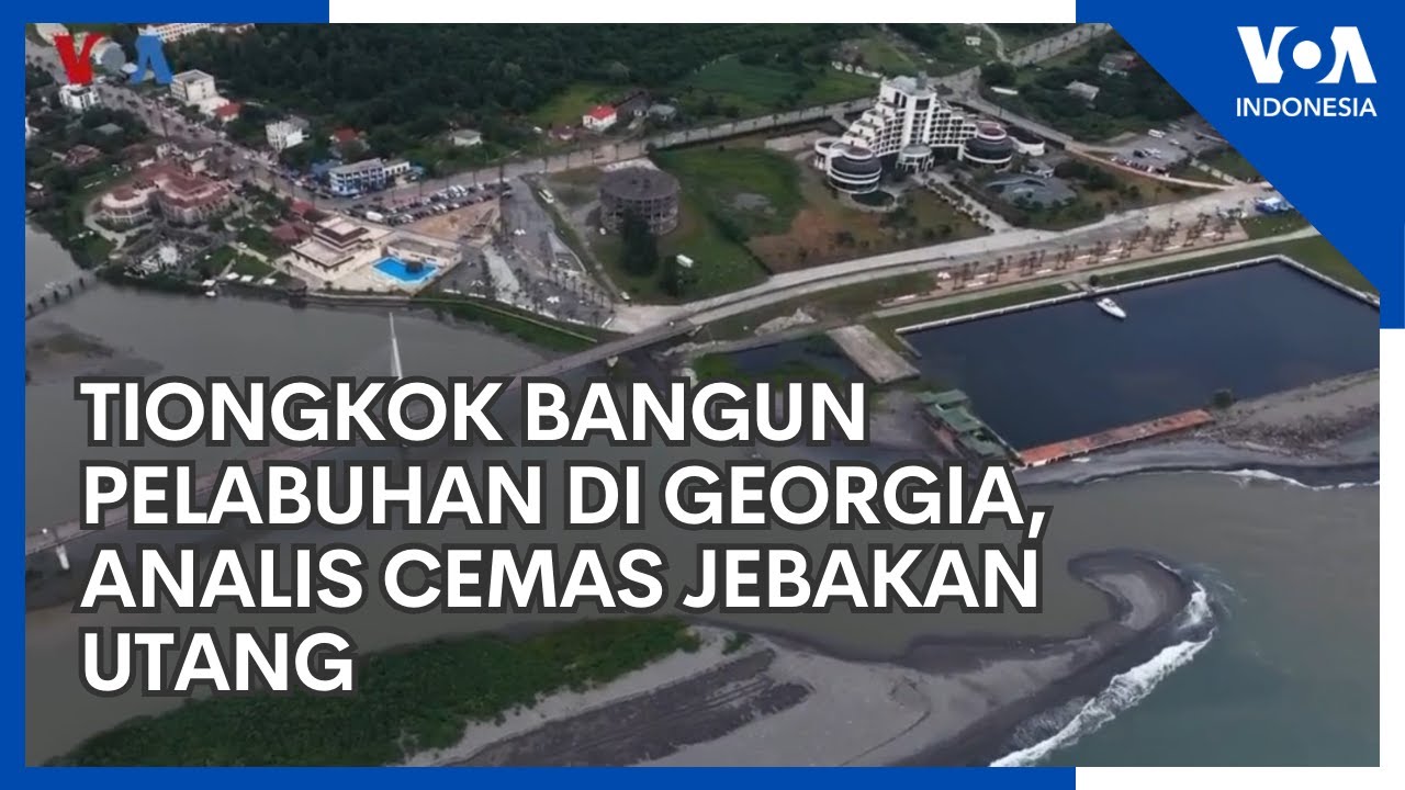 Tiongkok Bangun Pelabuhan di Georgia, Analis Cemas Jebakan Utang
