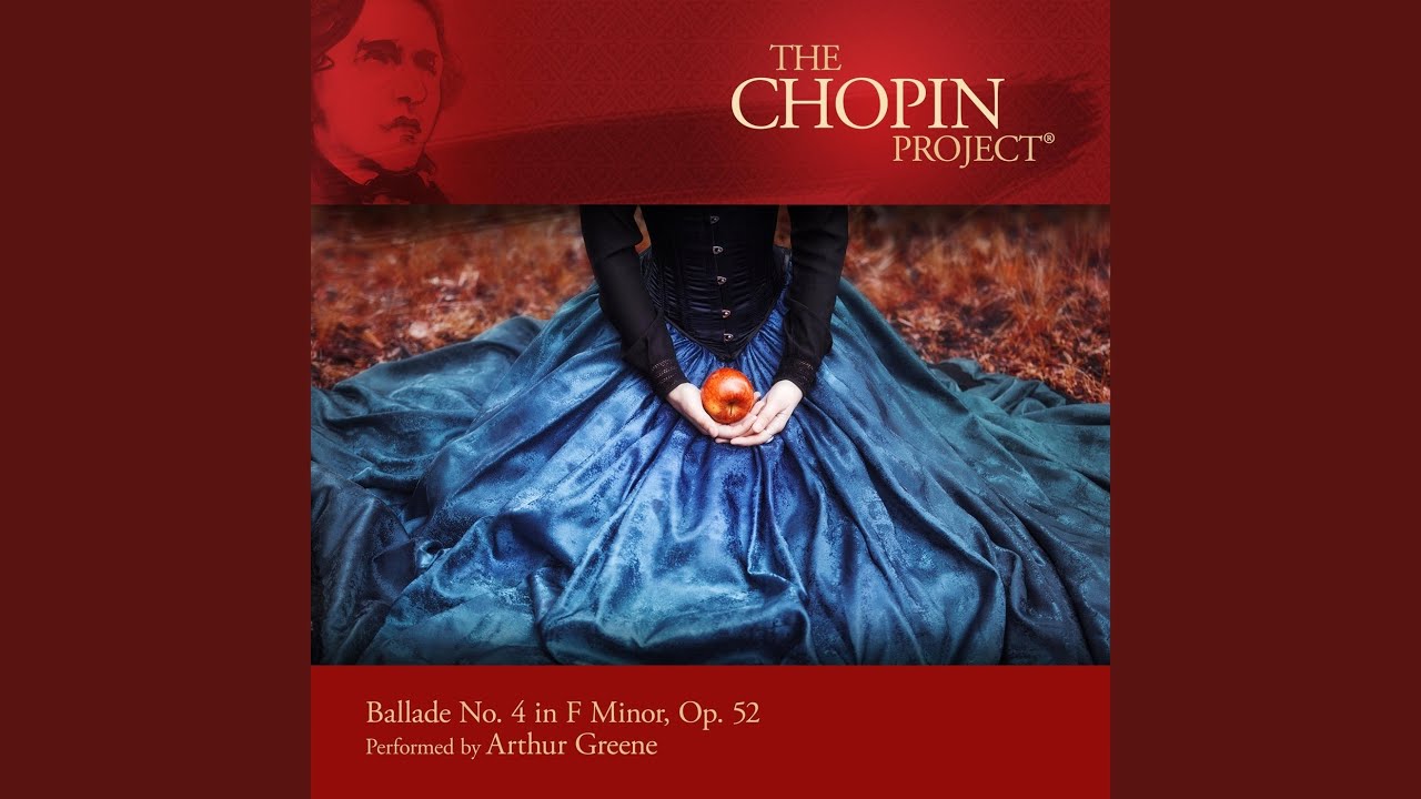 Ballade No. 4 in F Minor, Op. 52
