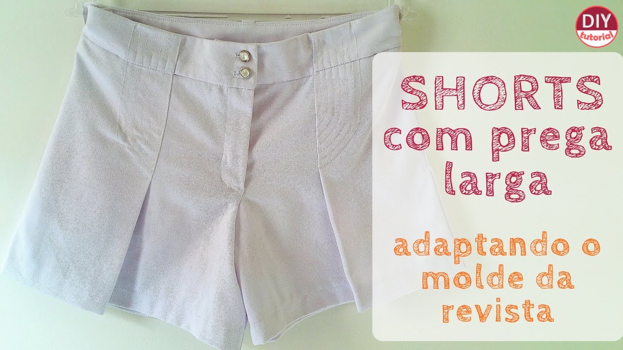 Shorts com prega - adaptando os moldes (revista Burda) (DIY Tutorial com a Bel)