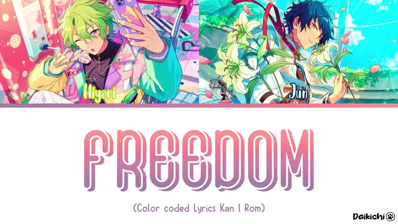 【DREAM!ing】Freedom - Hiyori Tomoe & Jun Sazanami (Kan / Rom)
