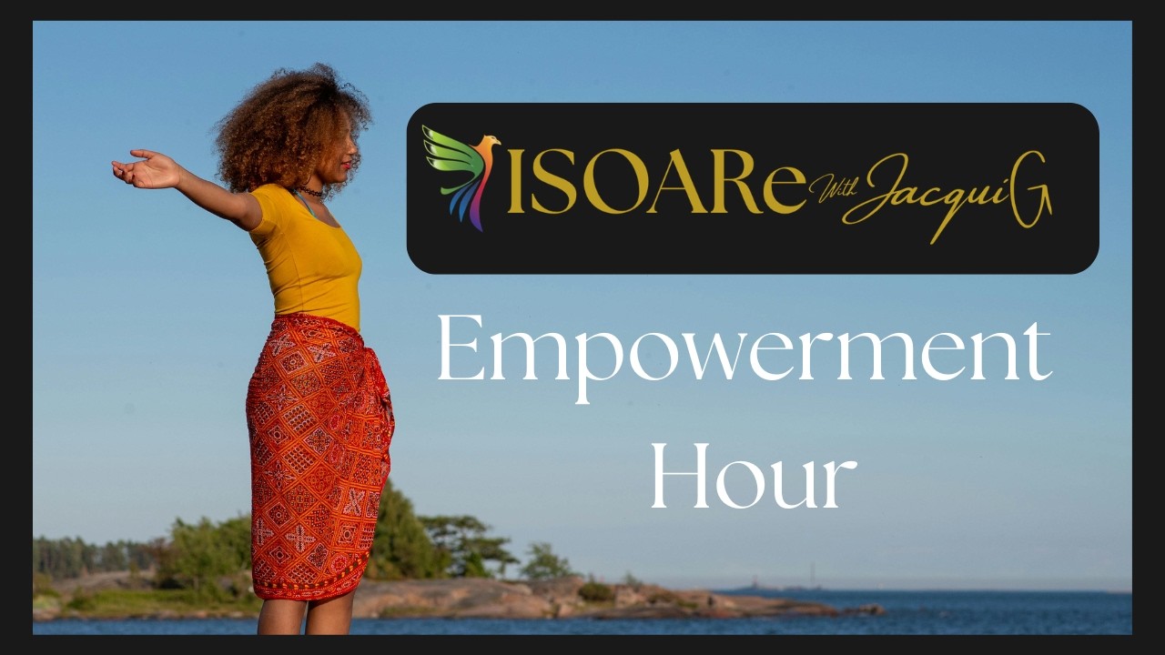 ISOARe with Jacqui G Empowerment Hour - Healthy Boundaries