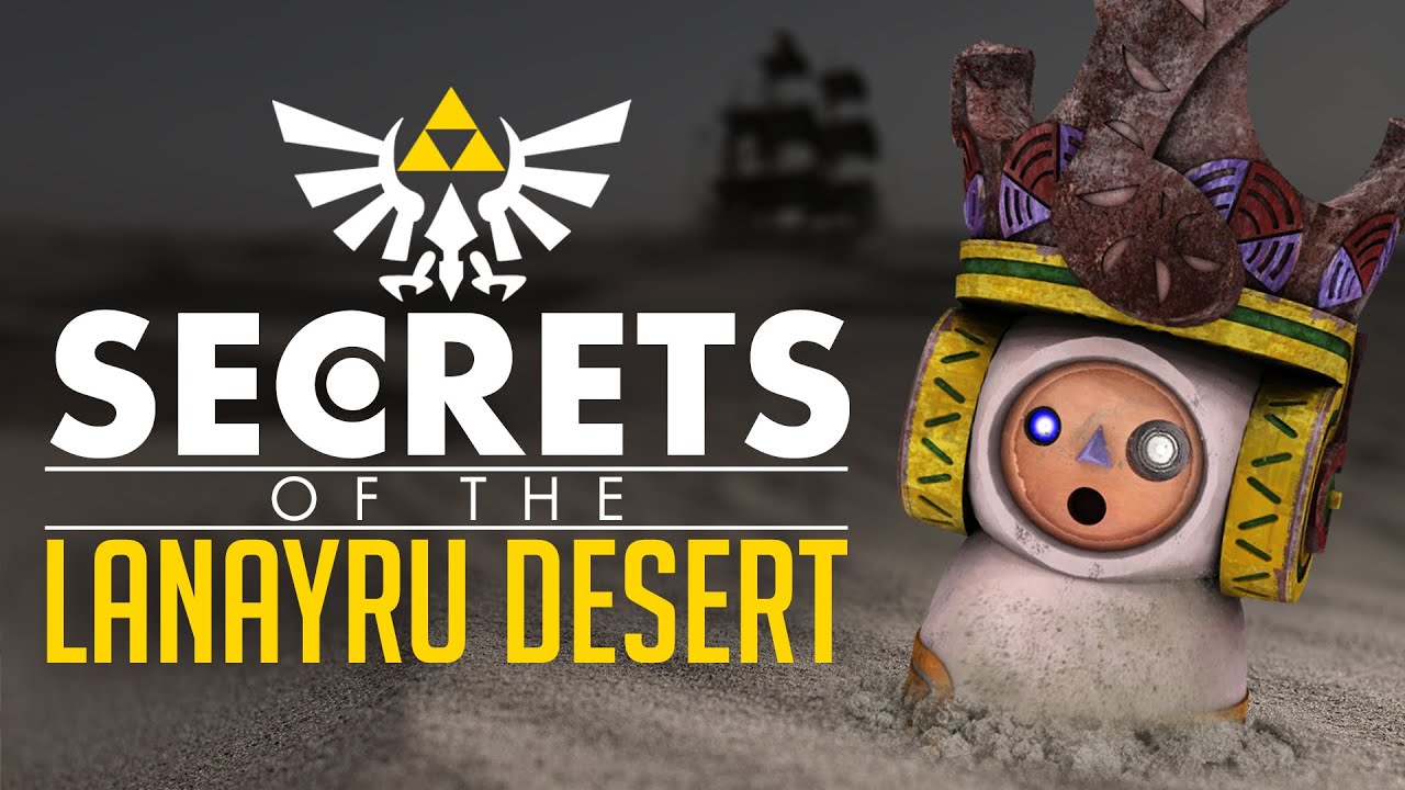 Secrets of the Lanayru Desert - Zelda Theory