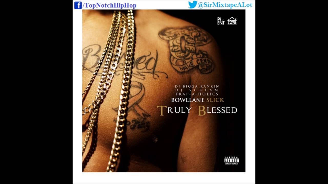 BowlLane Slick - Good Die Young (Feat. Doe B & Kim McCoy) [Truly Blessed]