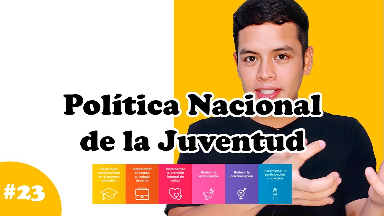 ¿Qué es la Política Nacional de la Juventud? - Cómo ser voluntario #23