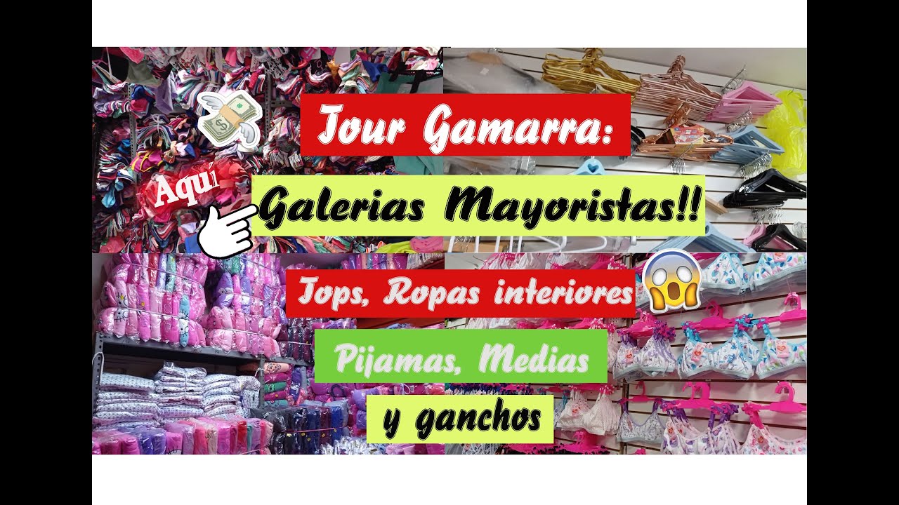 GAMARRA GALERIAS MAYORISTAS PIJAMAS DESDE s/.5 Y s/10 , ROPAS INTERIORES, MEDIAS, TOPS/VTODO BARATO
