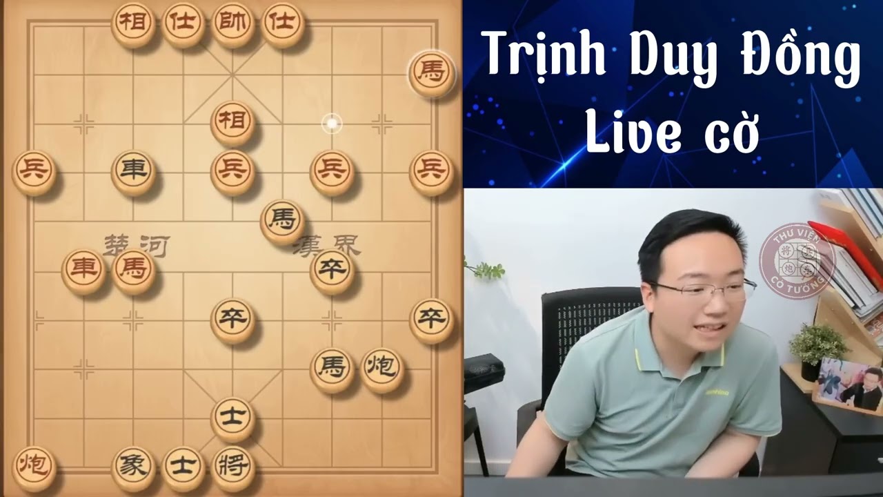 Trịnh Duy Đồng live giảng cờ online , sử dụng bình phòng mã gây áp lực liên tục cho đối thủ
