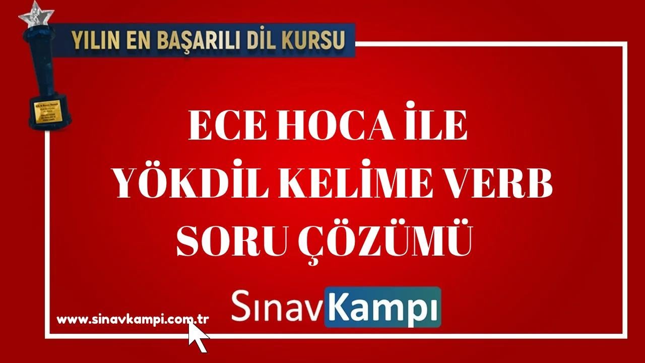 İNGİLİZCE YÖKDİL KELİME VERB SORU ÇÖZÜMÜ I ECE HOCA