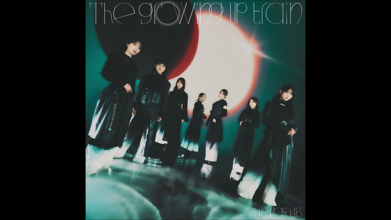 櫻坂46 / The growing up train -OFF VOCAL ver.-