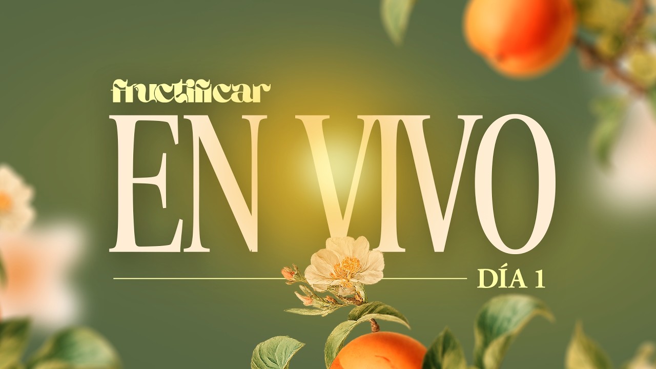🔴 EN VIVO - D&iacute;a 1 - Convenci&oacute;n de Mujeres ✨FRUCTIFICAR✨ - 08 Abril 2026