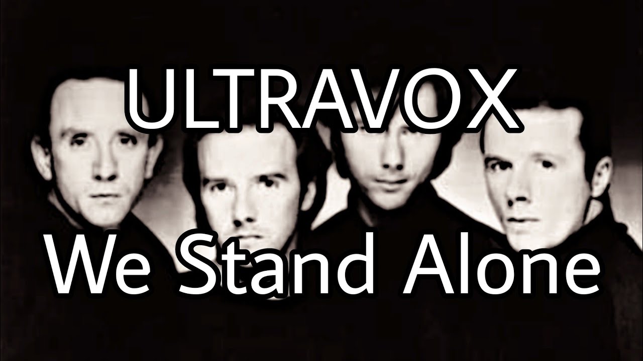 ULTRAVOX - We Stand Alone (Lyric Video)